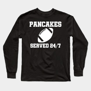 O-Line Pancakes Served 24/7 American Football Long Sleeve T-Shirt